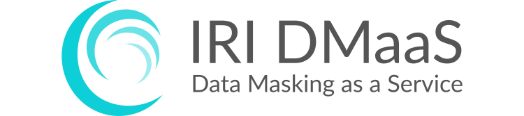IRI Data Masking as a Service (DMaaS)