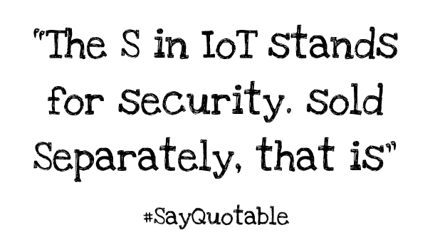 IoT Security Quote