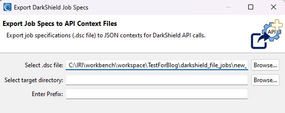 IRI Workbench Export DarkShield Job Specs dialog for selecting a DSC job file and target directory to export JSON context files for REST API calls.