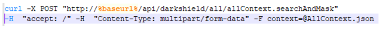 cURL POST command for the DarkShield REST API showing the searchAndMask endpoint, HTTP headers, and AllContext.json configuration file.